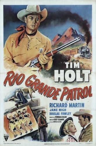 Rio Grande Patrol (фильм 1950)