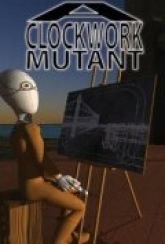 A Clockwork Mutant (фильм 2011)