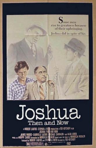 Джошуа тогда и теперь (фильм 1985)
