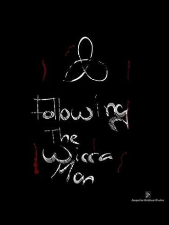 Following the Wicca Man (фильм 2013)