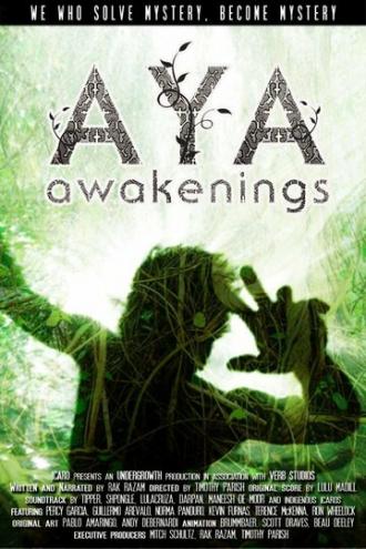 Aya: Awakenings (фильм 2013)