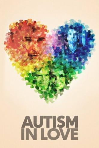 Autism in Love (фильм 2015)