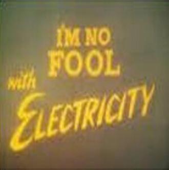 I'm No Fool with Electricity (фильм 1973)