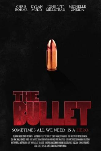 The Bullet (фильм 2016)