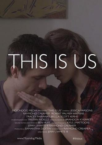 This Is Us (фильм 2017)