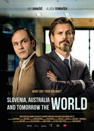 Словения, Австралия и завтра весь мир (фильм 2017)