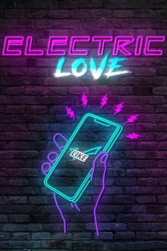 Electric Love (фильм 2018)