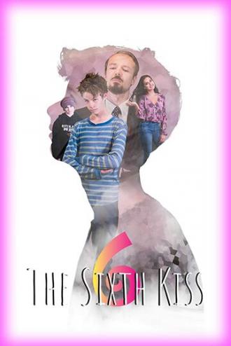 The 6th Kiss (фильм 2018)