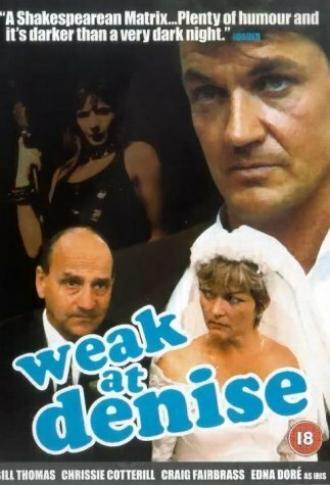 Weak at Denise (фильм 1999)