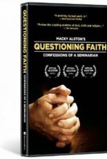Questioning Faith: Confessions of a Seminarian 2002