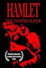 Hamlet the Vampire Slayer 2008