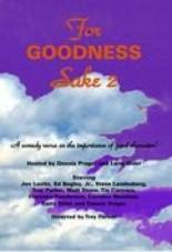 For Goodness Sake II (1996)