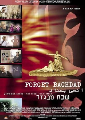 Forget Baghdad: Jews and Arabs - The Iraqi Connection (фильм 2002)