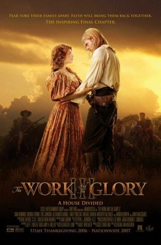 The Work and the Glory III: A House Divided (фильм 2006)