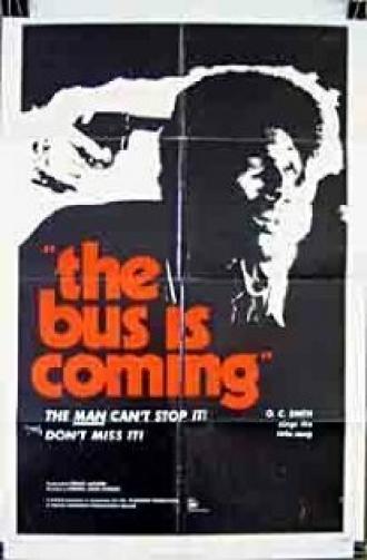 The Bus Is Coming (фильм 1971)