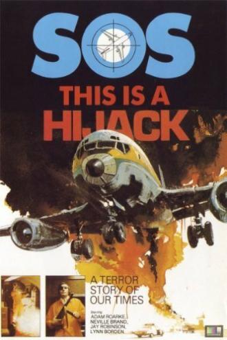 This Is a Hijack (фильм 1973)