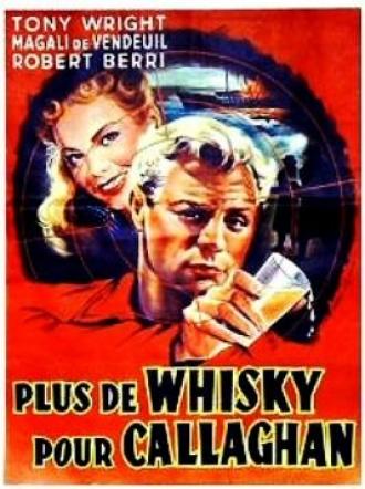 Plus de whisky pour Callaghan! (фильм 1955)