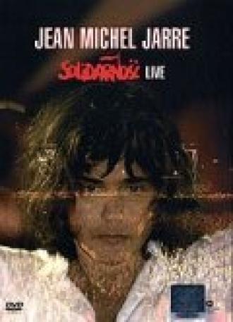 Jean Michel Jarre: Solidarnosc Live (фильм 2006)