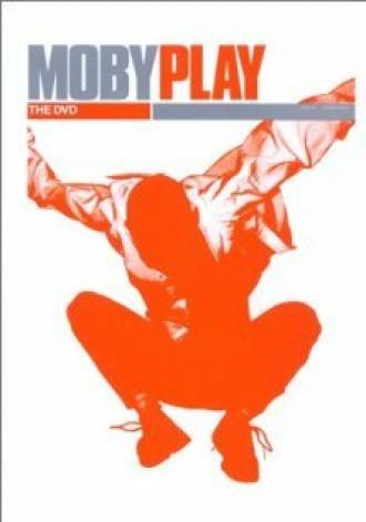 Moby: Play - The DVD (фильм 2001)