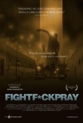 FightFuckPray (фильм 2008)