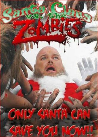 Santa Claus Versus the Zombies (фильм 2010)