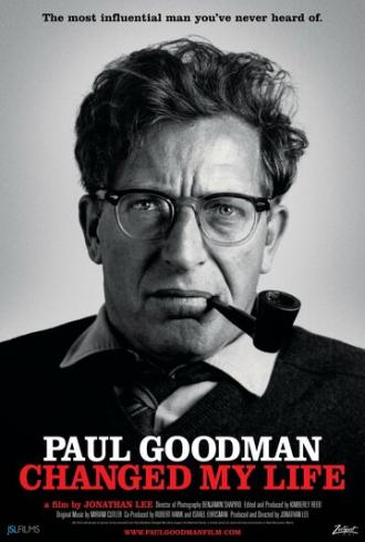 Paul Goodman Changed My Life (фильм 2011)
