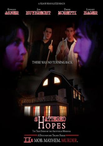 Shattered Hopes: The True Story of the Amityville Murders - Part II: Mob, Mayhem, Murder (фильм 2012)