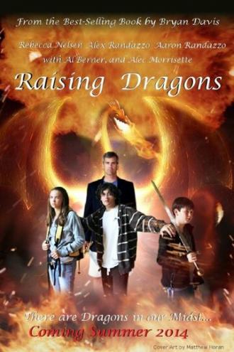 Raising a Modern Day Dragon (фильм 2014)