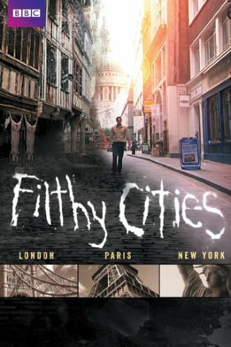 Filthy Cities (сериал 2011)