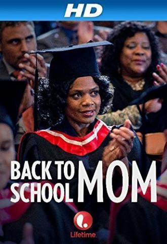 Back to School Mom (фильм 2015)
