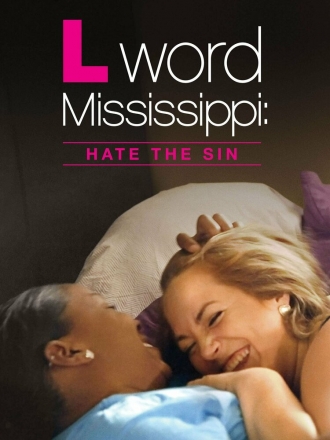 L Word Mississippi: Hate the Sin (фильм 2014)