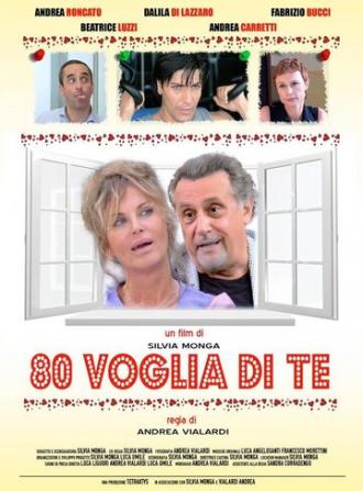 80 Voglia di te (фильм 2015)