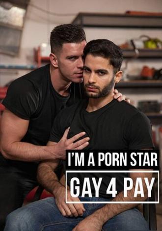 I'm a Pornstar: Gay4Pay (фильм 2016)