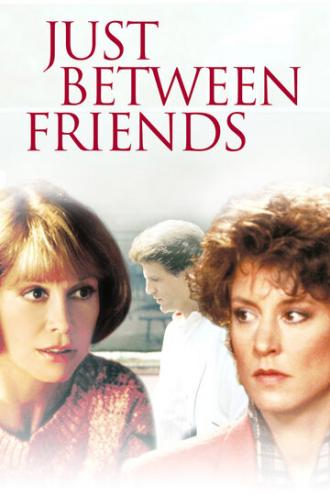 Только между друзьями (фильм 1986)