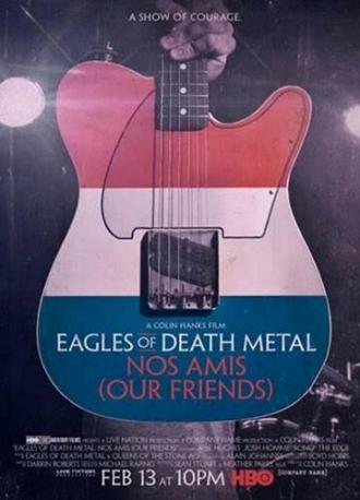 Eagles of Death Metal: Наши друзья (фильм 2017)