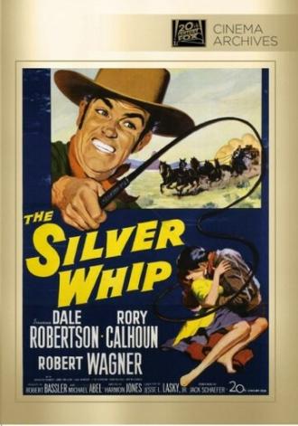 The Silver Whip (фильм 1953)
