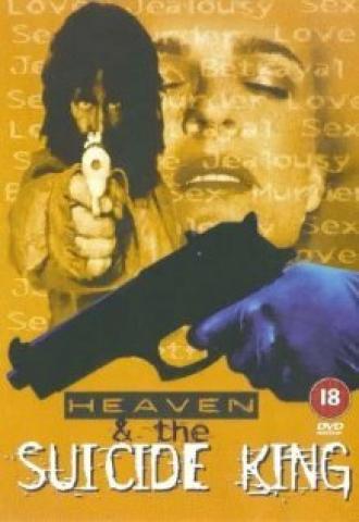 Heaven & the Suicide King (фильм 1998)