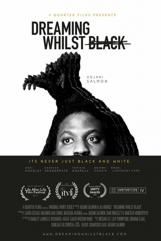 Dreaming Whilst Black (сериал 2018)