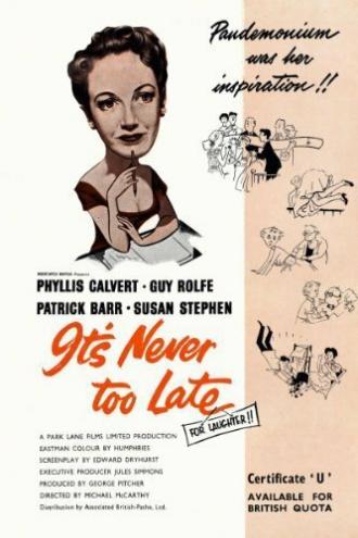 It's Never Too Late (фильм 1956)