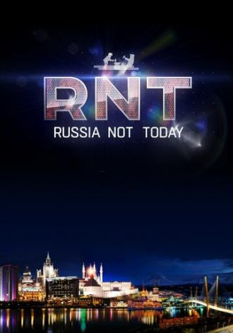 Russia Not Today (сериал 2013)
