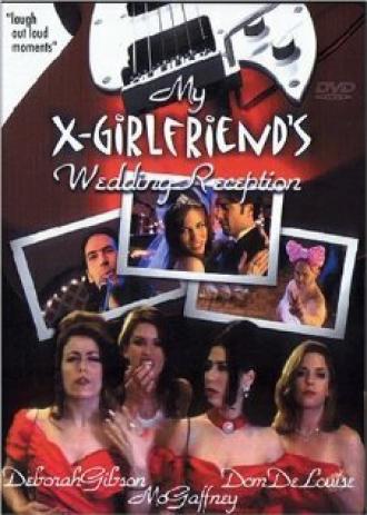 My X-Girlfriend's Wedding Reception (фильм 1999)