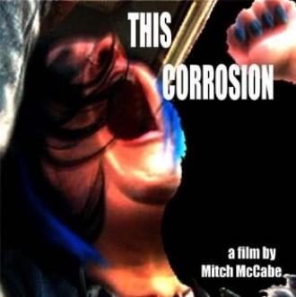 This Corrosion (фильм 2003)