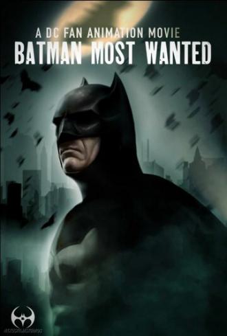 Batman: Most Wanted (фильм 2020)