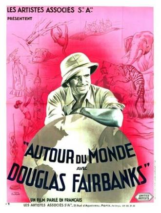 Вокруг света с Дугласом Фэрбенксом (фильм 1931)