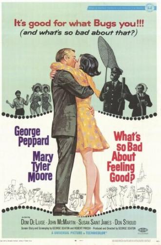 What's So Bad About Feeling Good? (фильм 1968)