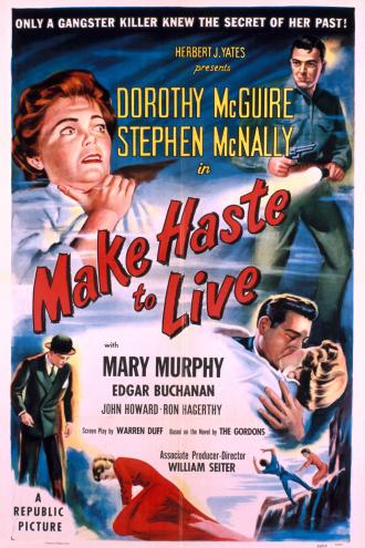 Make Haste to Live (фильм 1954)