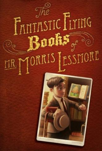 Фантастические летающие книги Мистера Морриса Лессмора (фильм 2011)