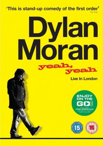 Дилан Моран: Yeah, Yeah (фильм 2011)