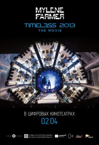 Timeless 2013 - Le film (фильм 2013)