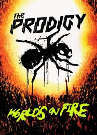 The Prodigy: World's on Fire (фильм 2011)